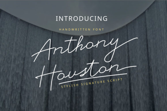 Anthony Houston: The Script Font for a Refined Brand Voice