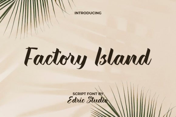 Factory Island: A Modern Script Font for Bold Branding