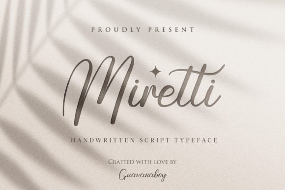Miretti: A Script Font That Balances Delicacy with Impact
